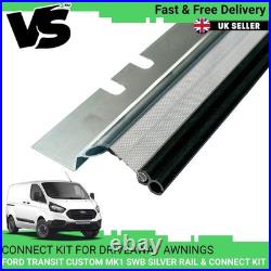 For Ford Custom Mk1 Awning Rail & Drive Away Connect Kit Swb/silver