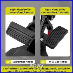 Right Hand Drive RHD Conversion Kit Gas and Brake Pedals Kit Passenger Side